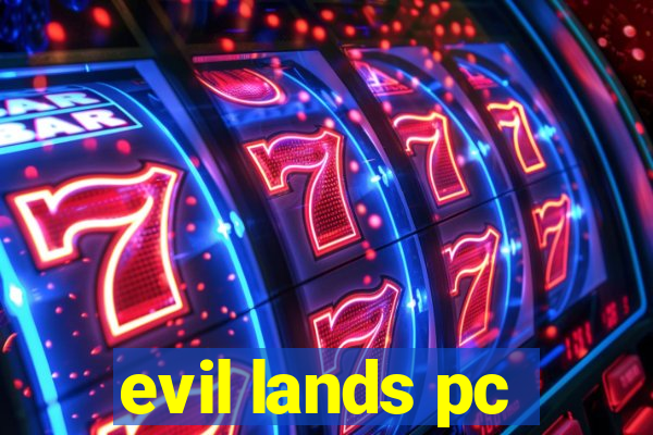 evil lands pc